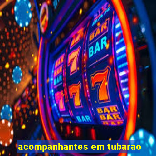 acompanhantes em tubarao